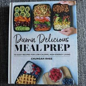 Damn Delicious Meal Prep Cookbook by Chungah Rhee, hardcover
